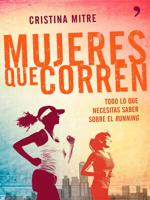 cover image of Mujeres que corren